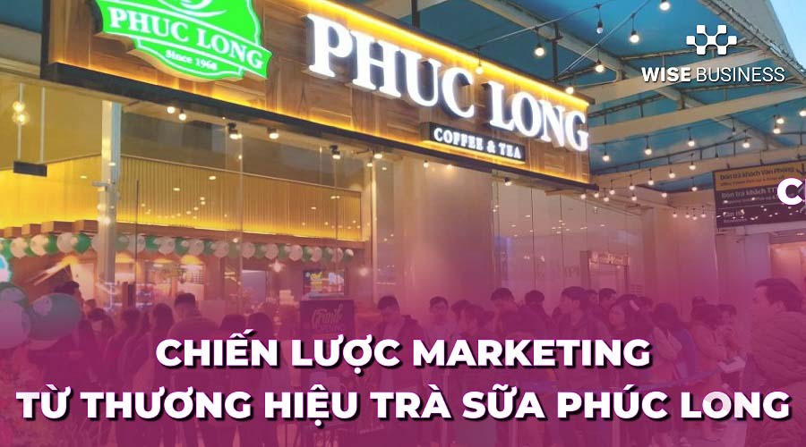 phan-tich-chien-luoc-marketing-cua-phuc-long